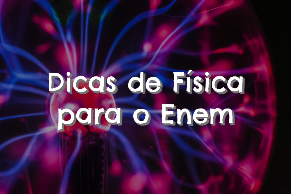 Antes de fazer a prova de Ciências da Natureza e suas Tecnologias, confira algumas dicas preciosas.